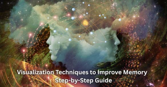 How to Use Visualization Techniques to Improve Memory:...